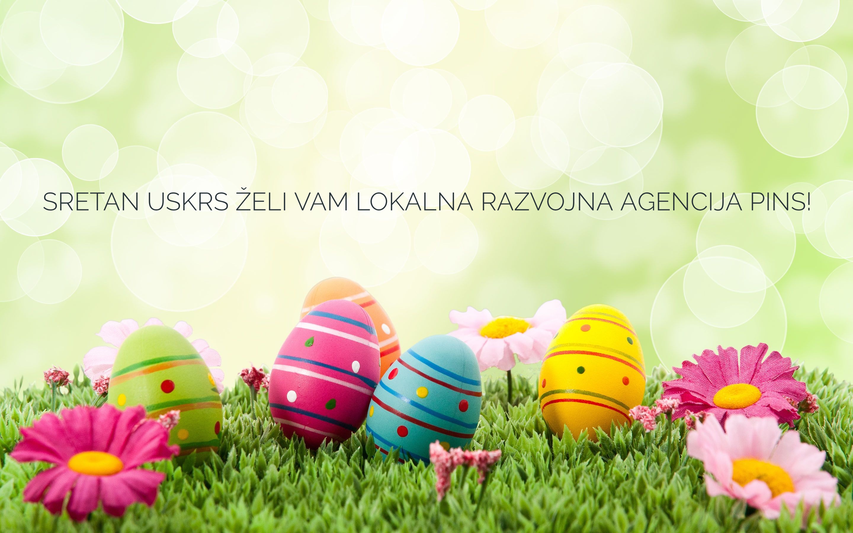 Sretan Uskrs želi vam Lokalna razvojna agencija Pins!